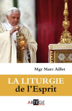 La liturgie de l'esprit - Mgr Marc Aillet - Diocèse Bayonne 64