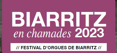 Festival Biarritz en chamades