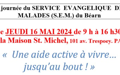 Journée du Service Evangélique des Malades (SEM) du Béarn
