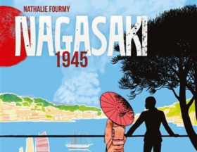 Conférence et dédicace de Nathalie Fourmy sur la bande dessinée “Nagasaki 1945”