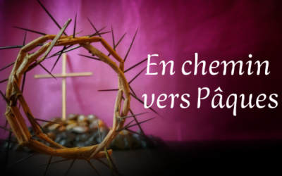 En chemin vers Pâques – programme de la paroisse du Christ Sauveur