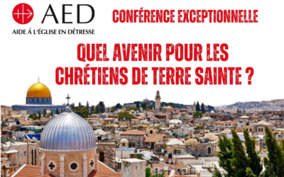 Conférence AED « Quel avenir pour les chrétiens de Terre Sainte ? » à Anglet