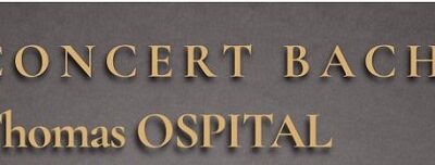 Concert Bach par Thomas Ospital à Cambo-les-Bains