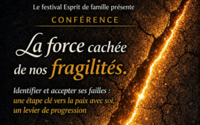 Conférence « La force cachée de nos fragilités » à Navarrenx