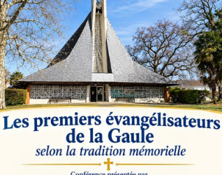 Conférence : les évangélisateurs de la Gaule
